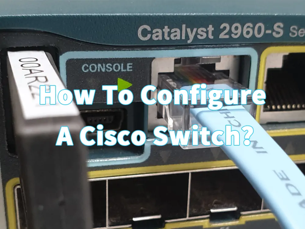 how to configure a cisco switch