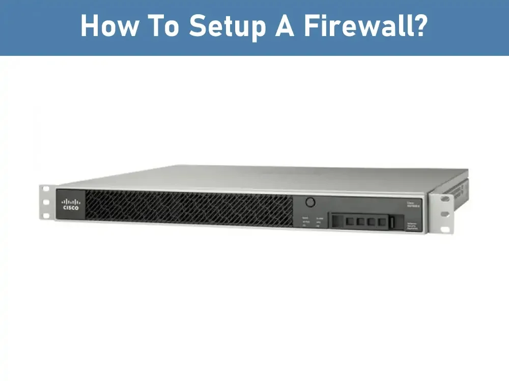 how to setup a firewall